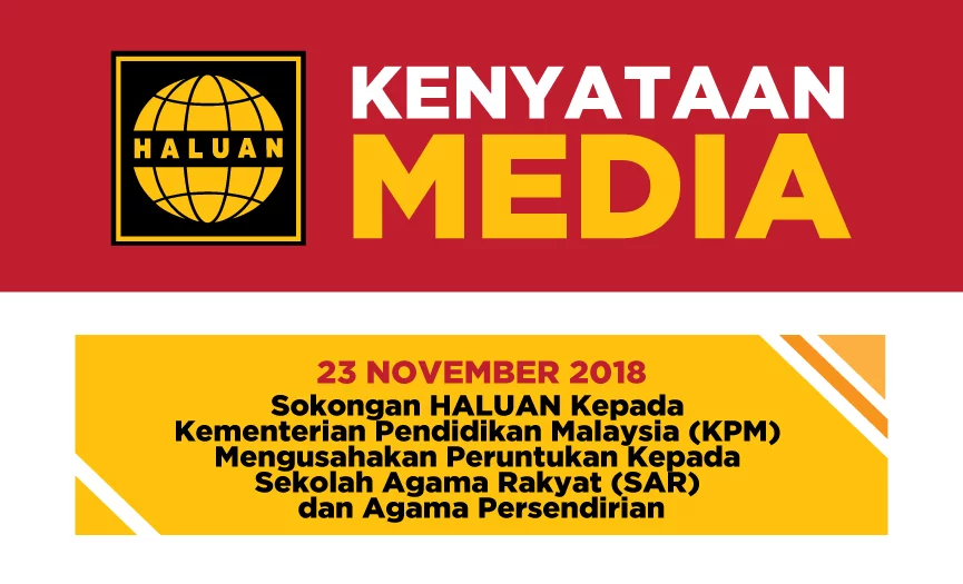 Sokongan HALUAN Kepada Kementerian Pendidikan Malaysia (KPM) Mengusahakan Peruntukan Kepada Sekolah Agama Rakyat (SAR) dan Agama Persendirian