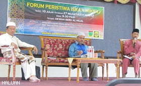 HALUAN Kelantan Anjur Forum Isra’ Mikraj