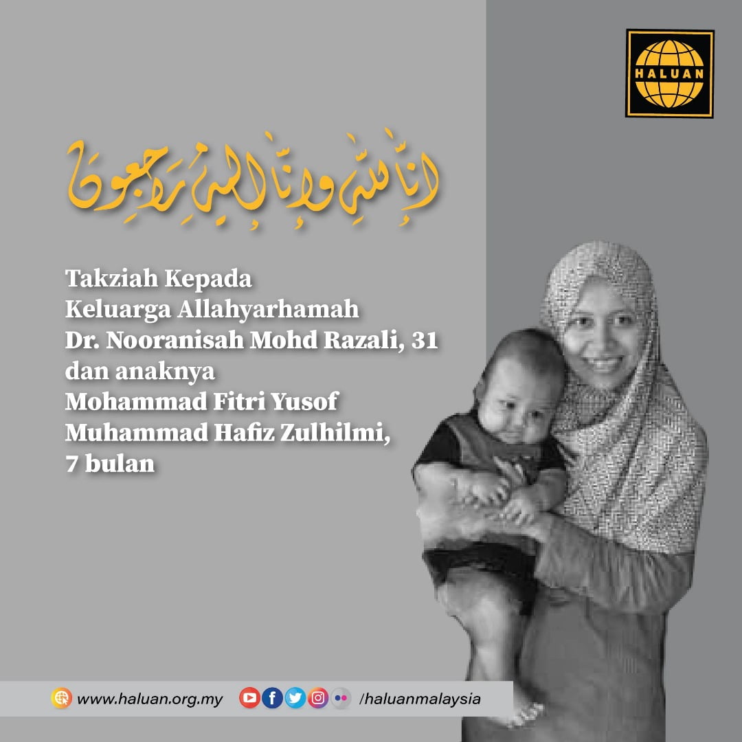 Takziah Kepada Keluarga Allahyarhamah Dr. Nooranisah Mohd Razali & Anaknya (7 bulan)