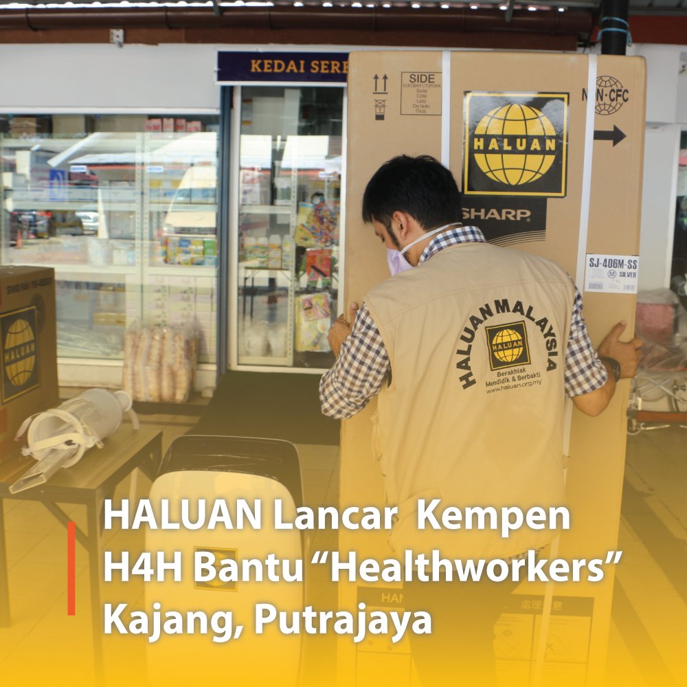 HALUAN Lancar Kempen H4H Bantu “Healthworkers” Kajang, Putrajaya