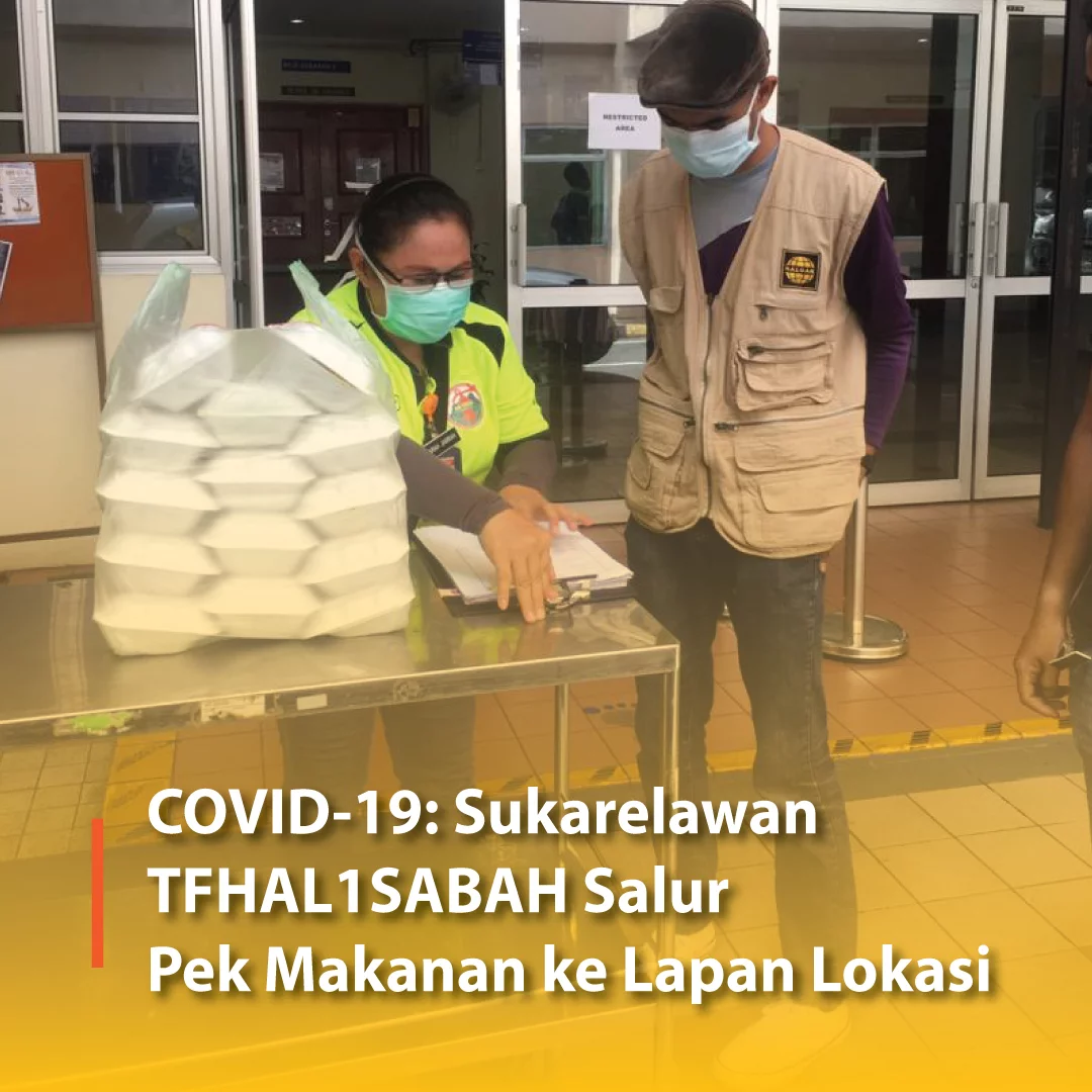 COVID-19: Sukarelawan TFHAL1SABAH Salur Pek Makanan ke Lapan Lokasi