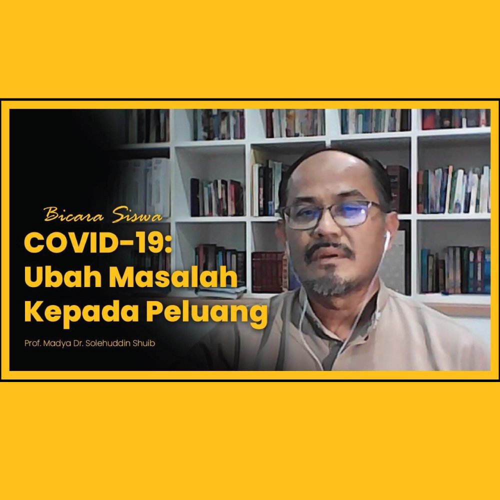 COVID 19: Ubah Masalah Kepada Peluang