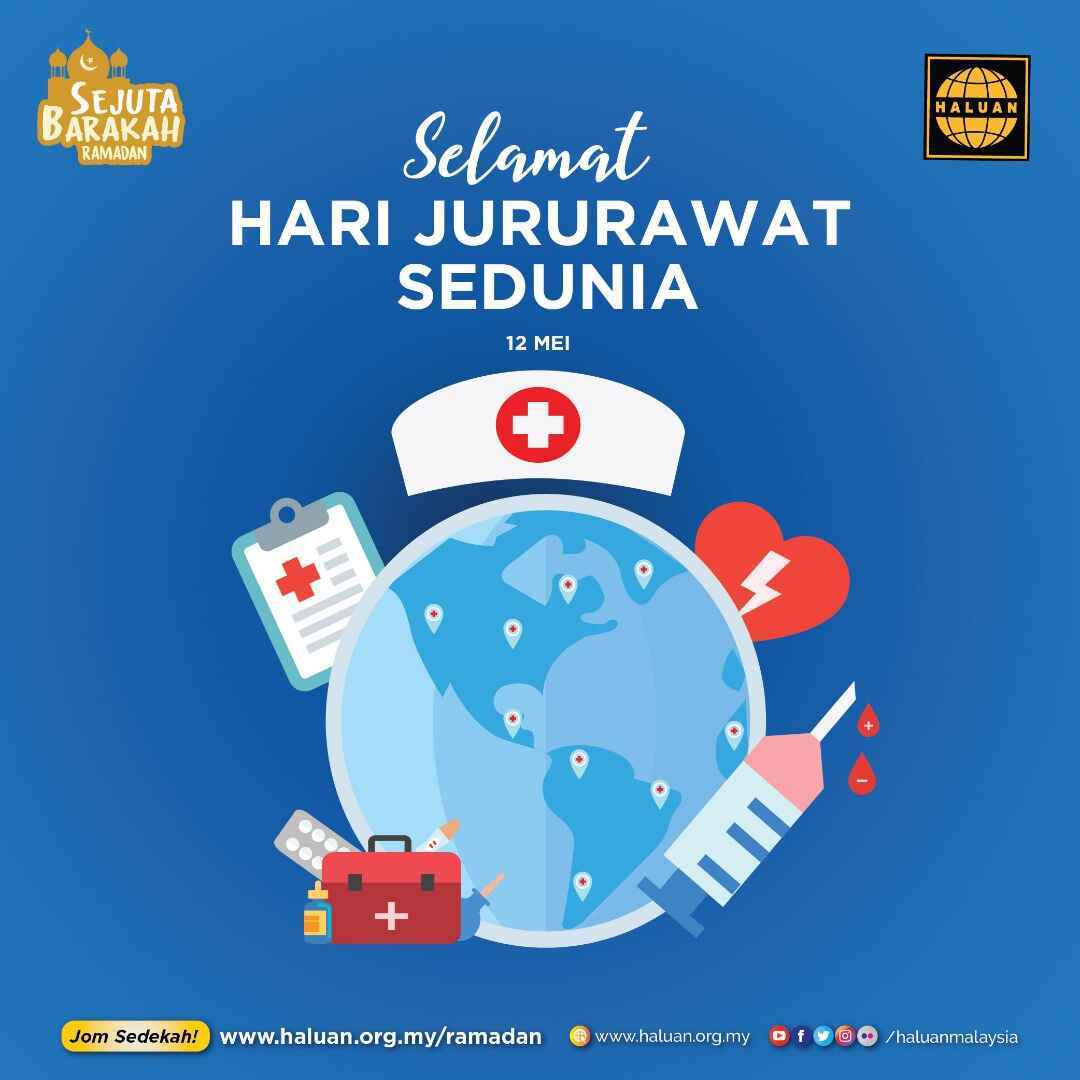 HALUAN mengucapkan Selamat Hari Jururawat Sedunia!