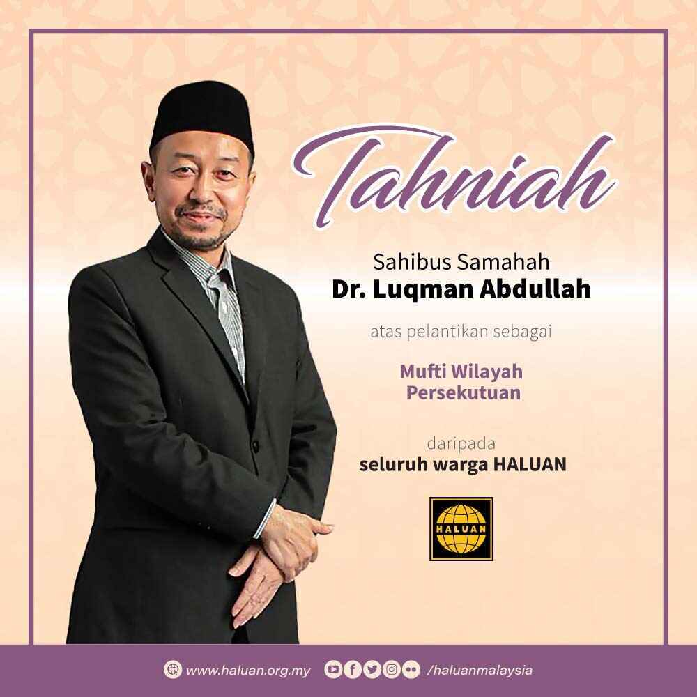 Tahniah Sahibus Samahah Dr. Luqman Abdullah!