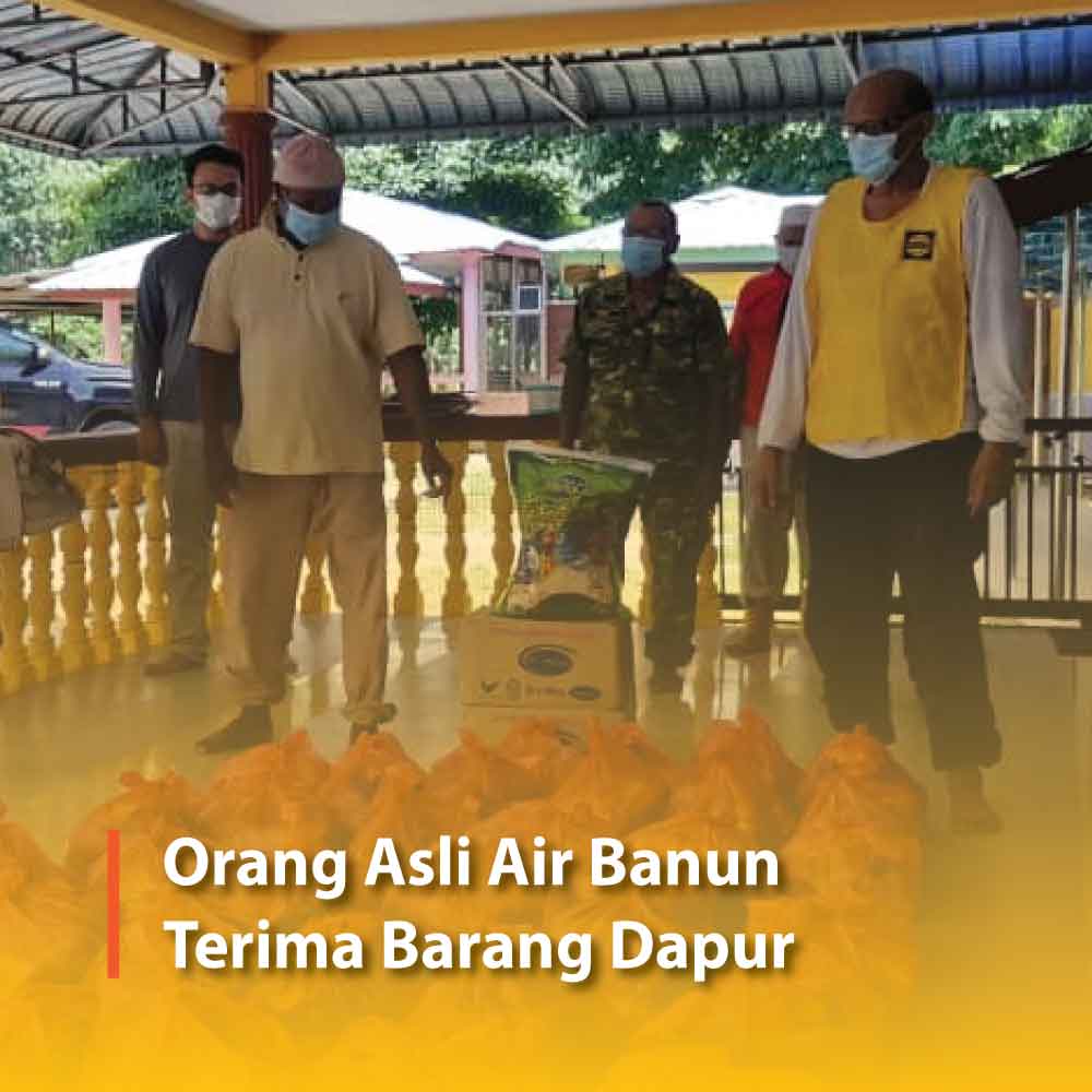 Orang Asli Air Banun Terima Barang Dapur