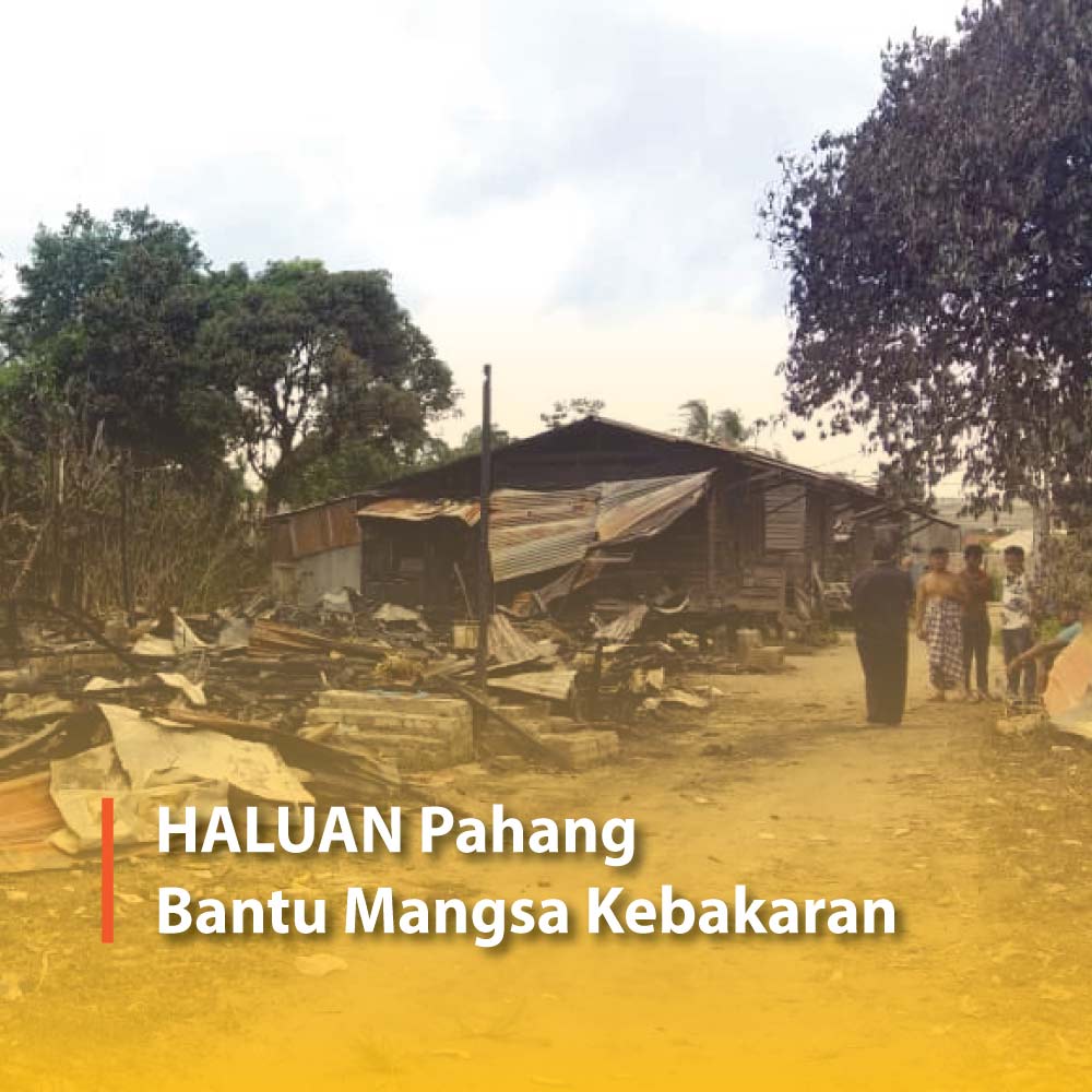 HALUAN Pahang Bantu Mangsa Kebakaran