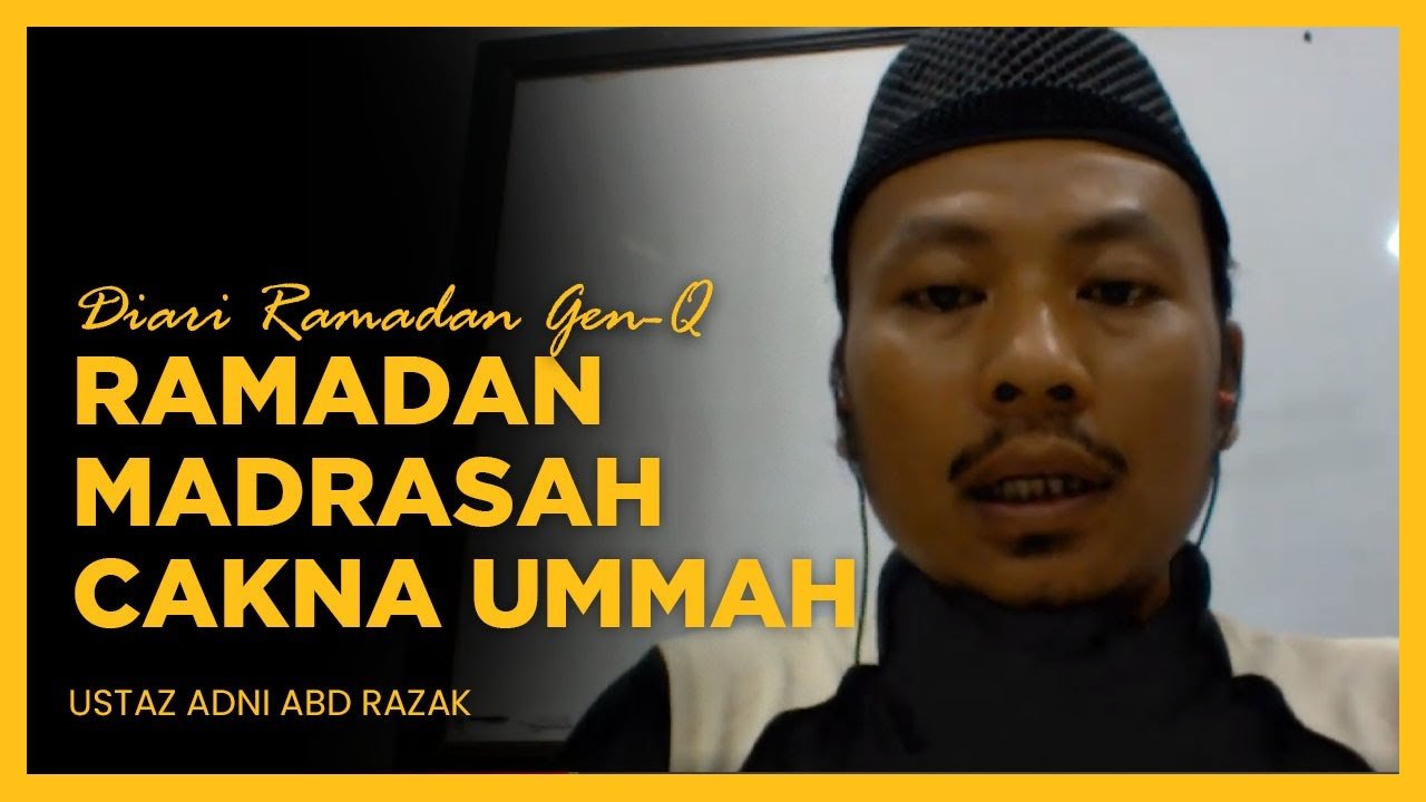 Gen-Q “Ramadan Madrasah Cakna Ummah”