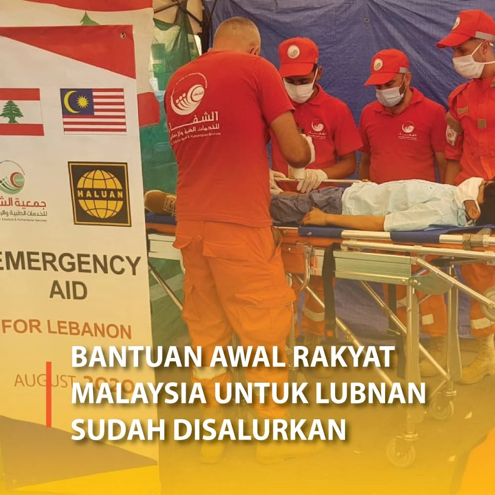 Bantuan Awal Rakyat Malaysia Untuk Lubnan Sudah Disalurkan
