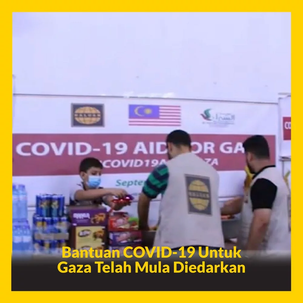 Alhamdulillah, Bantuan COVID-19 Untuk Gaza Telah Mula Diedarkan