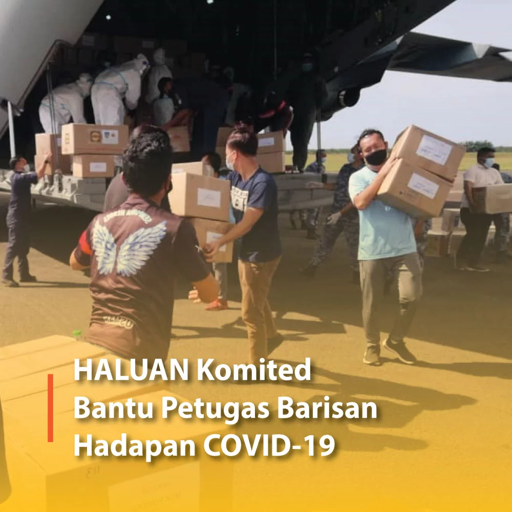 HALUAN Komited Bantu Petugas Barisan Hadapan COVID-19