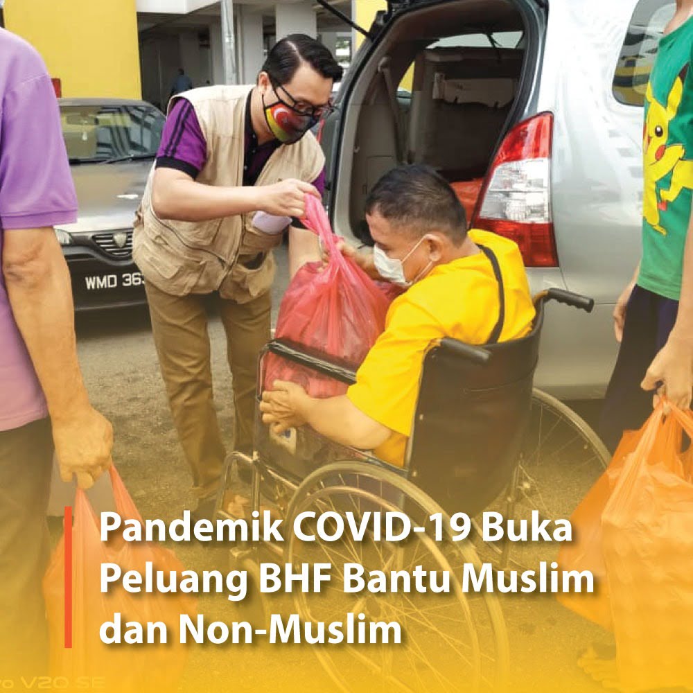 Pandemik COVID-19 Buka Peluang BHF Bantu Muslim dan Non-Muslim