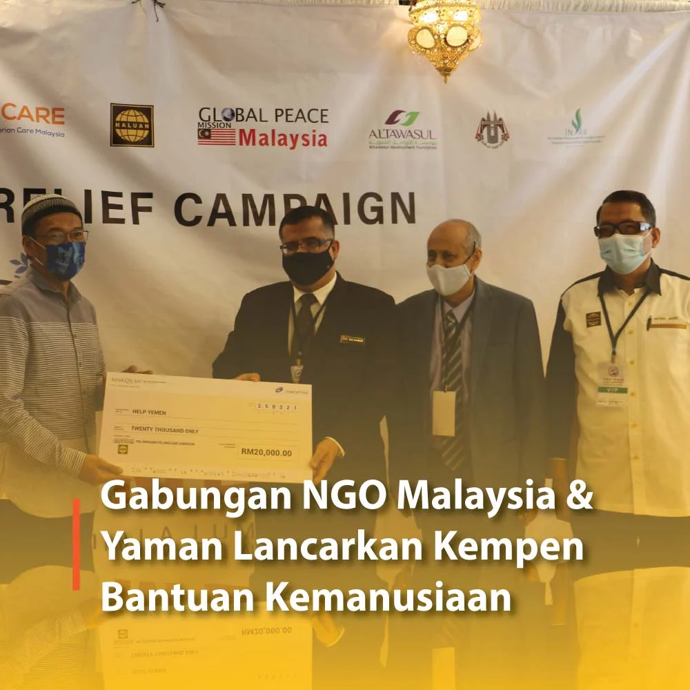 Gabungan NGO Malaysia & Yaman Lancarkan Kempen Bantuan Kemanusiaan