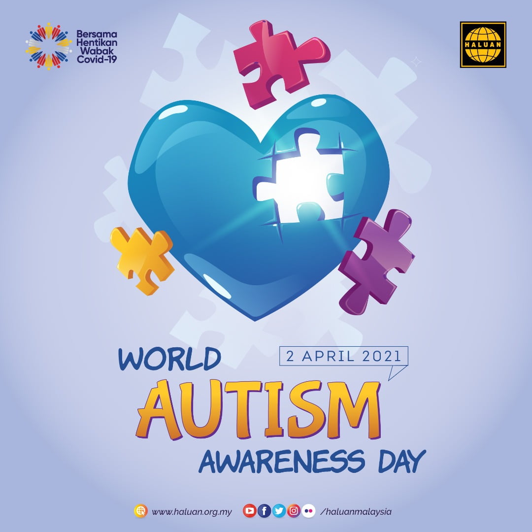 Selamat Menyambut Hari Kesedaran Autisme Dunia 2021