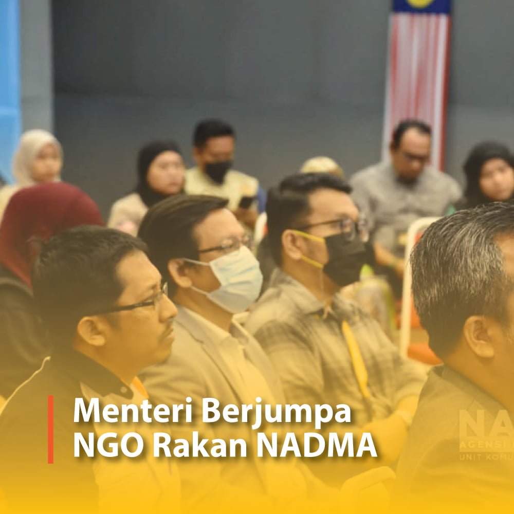 Menteri Berjumpa NGO Rakan NADMA