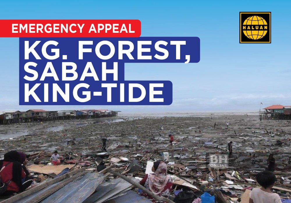 Kg. Forest, Sabah King-Tide Emergency Appeal