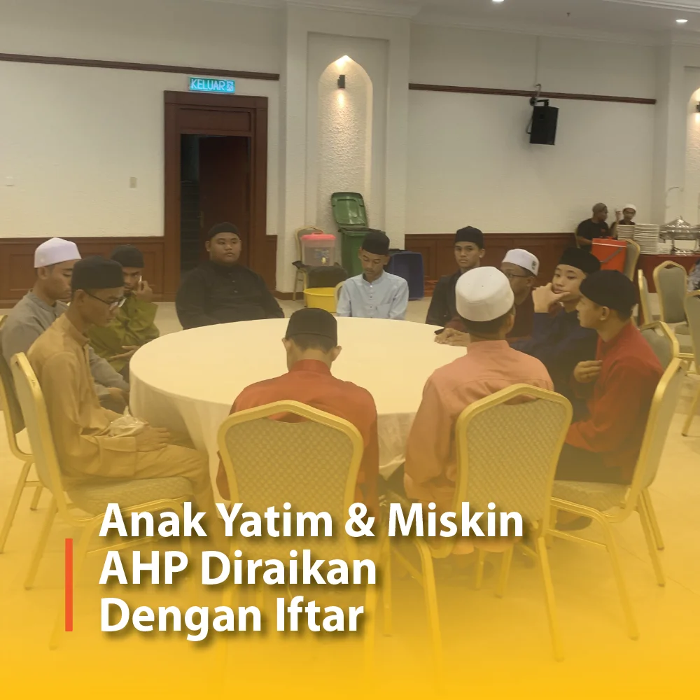 Anak Yatim & Miskin AHP Diraikan Dengan Iftar