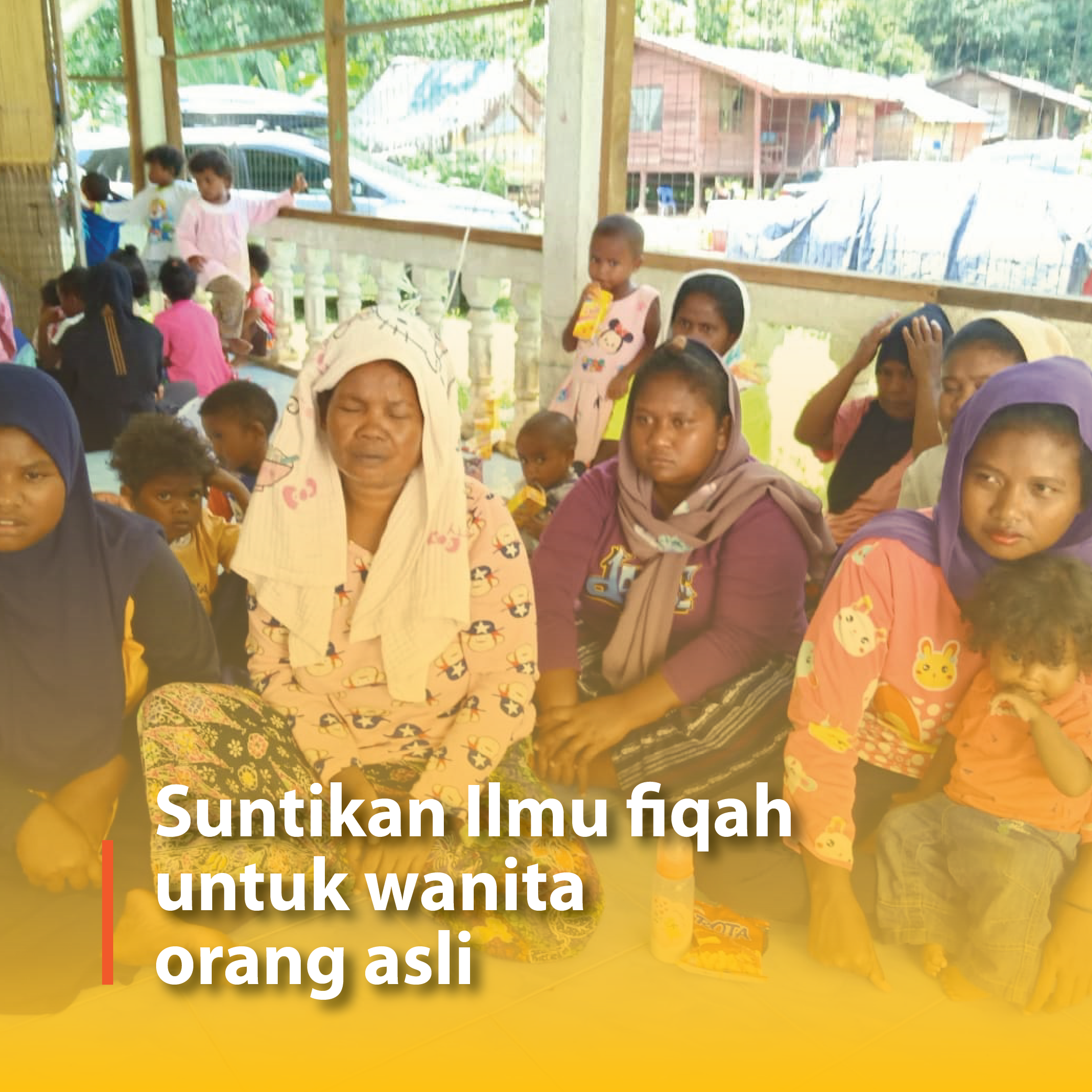 Suntikan Ilmu Fiqah Untuk Wanita Orang Asli