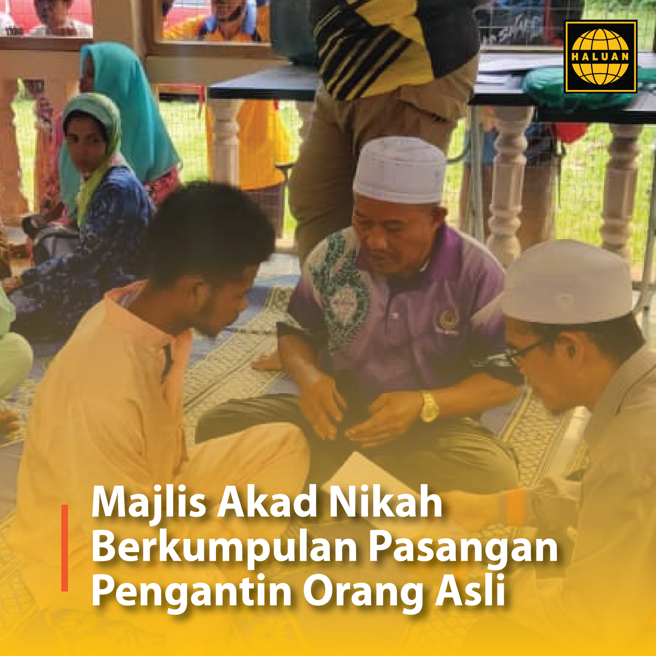 Majlis Akad Nikah Berkumpulan Pasangan Pengantin Orang Asli