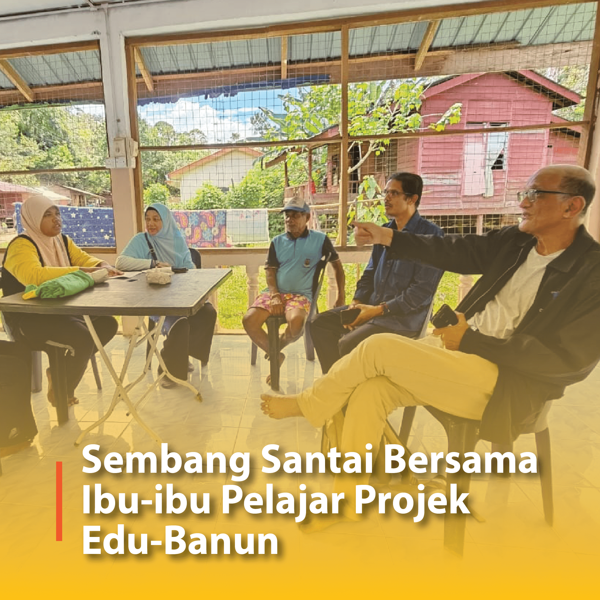 Sembang Santai Bersama Ibu-ibu Pelajar Projek Edu-Banun