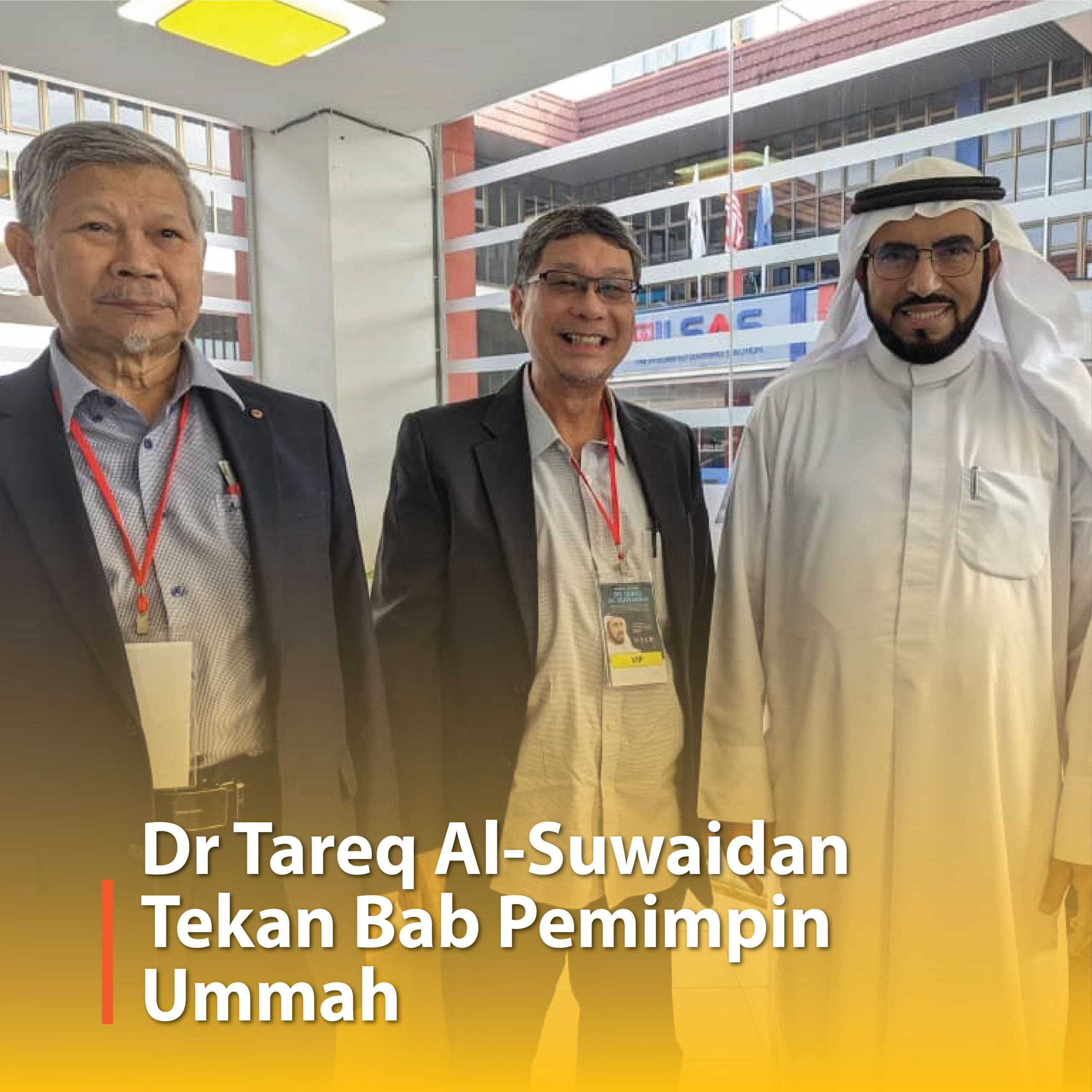 Dr Tareq Al-Suwaidan Tekan Bab Pemimpin Ummah