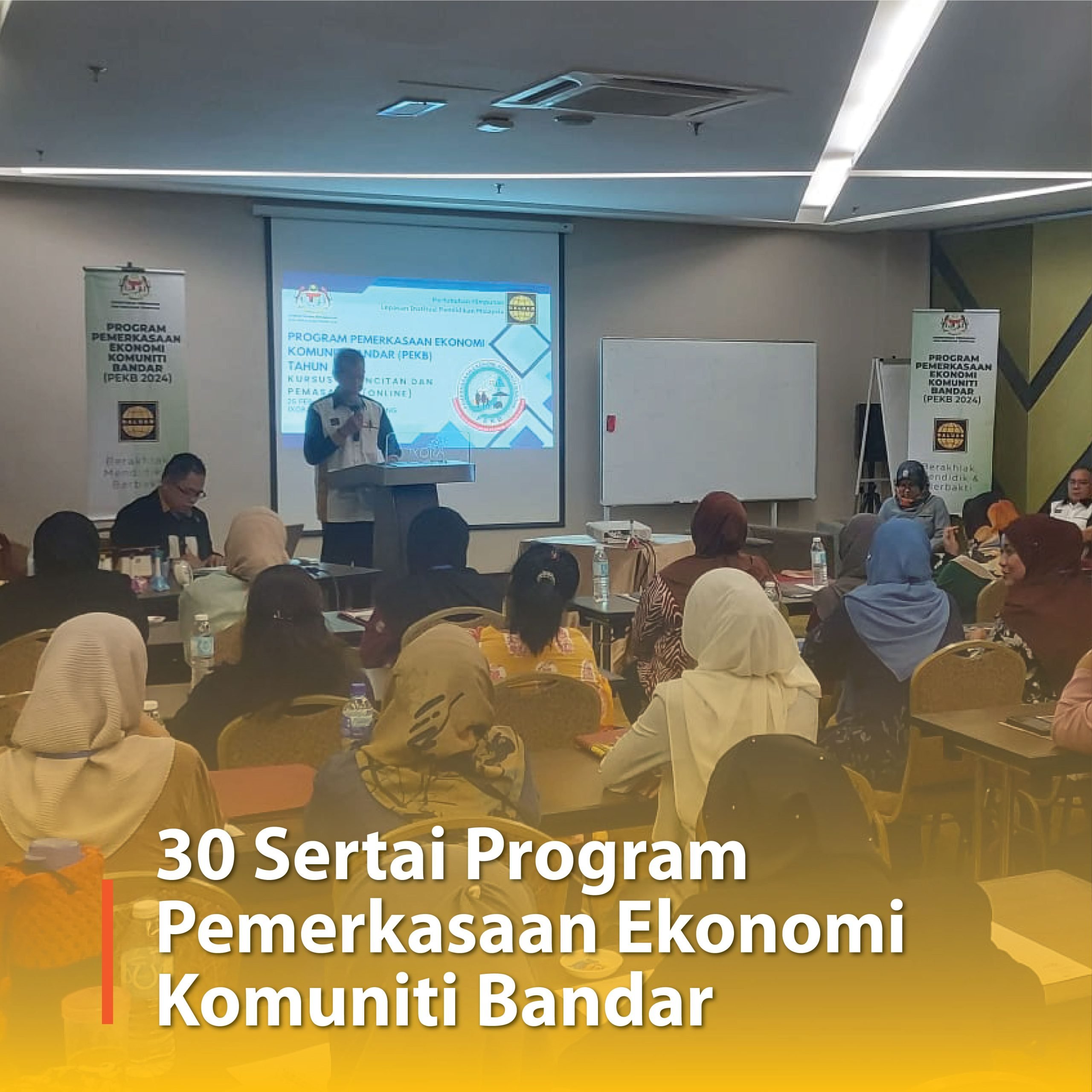 30 Sertai Program Pemerkasaan Ekonomi Komuniti Bandar