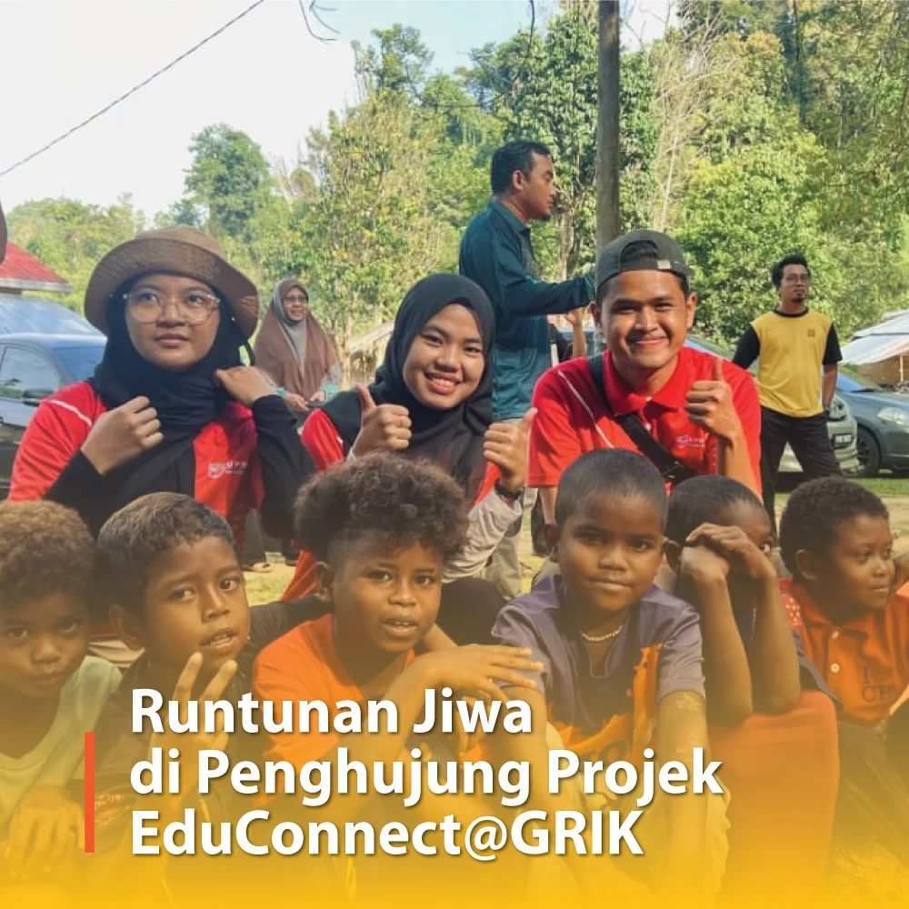 Runtunan Jiwa di Penghujung Projek EduConnect@GRIK