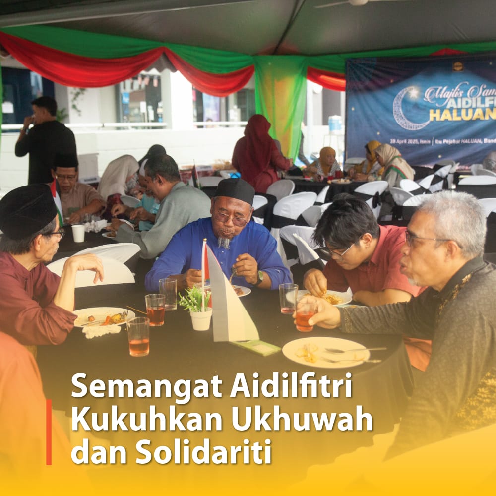 Semangat Aidilfitri Kukuhkan Ukhuwah dan Solidariti